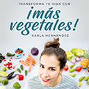 ¡Más Vegetales!